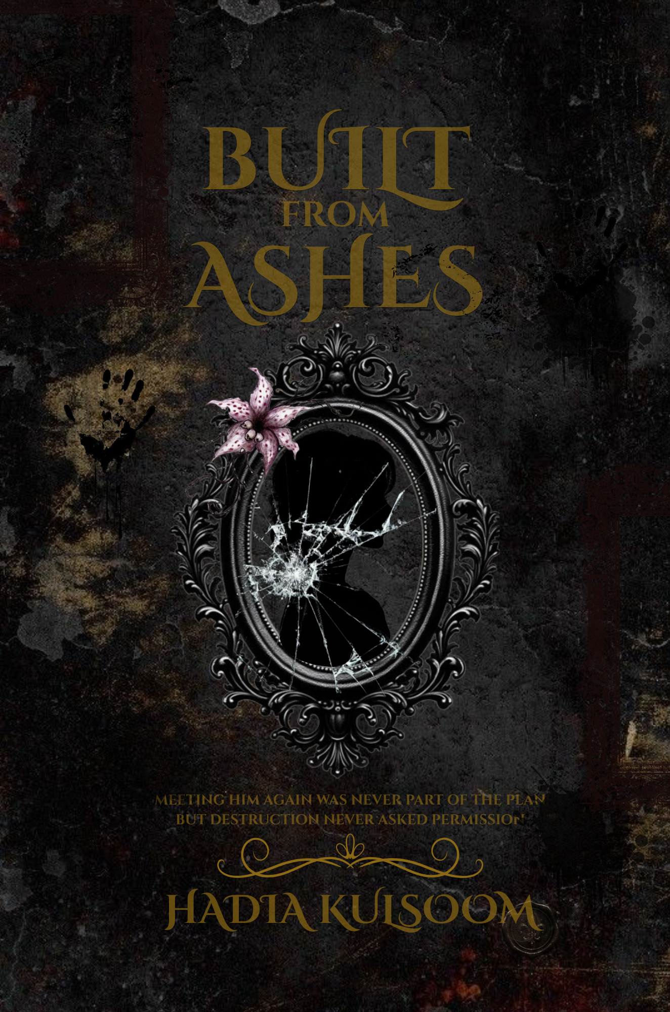 Built From Ashes book cover by Hadia Kulsoom